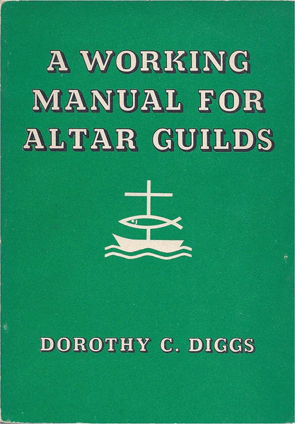 A Working Manual for Altar Guilds