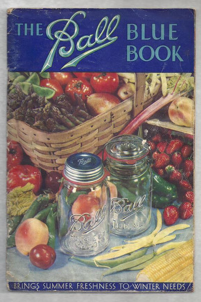 Ball Blue Book of Canning and Preserving Recipes