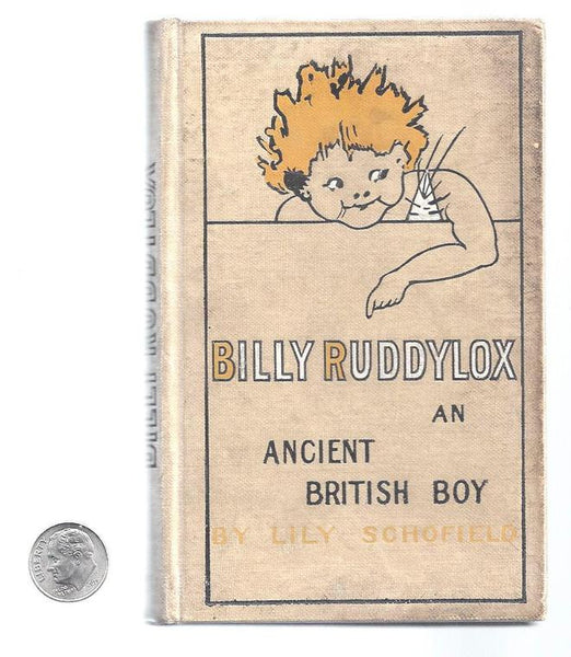 Billy Ruddylox: An Ancient British Boy