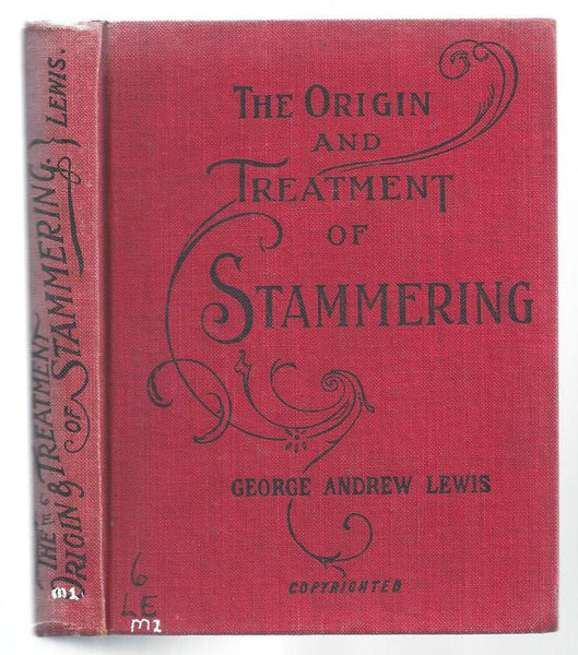 The Origin and Treatment of Stammering