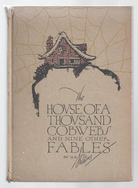 The House of a Thousand Cobwebs and Nine Other Fables